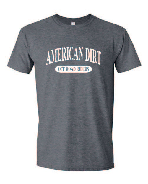 American Dirt Tshirts with White Print