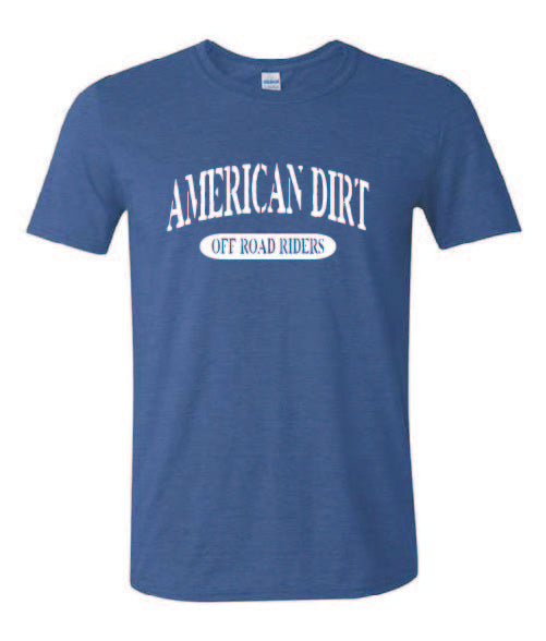 American Dirt Tshirts with White Print