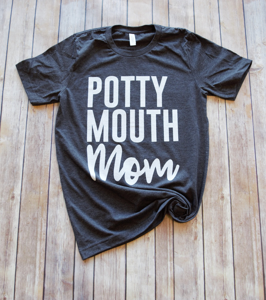 Potty Mouth Mom Tee -- Dark Grey