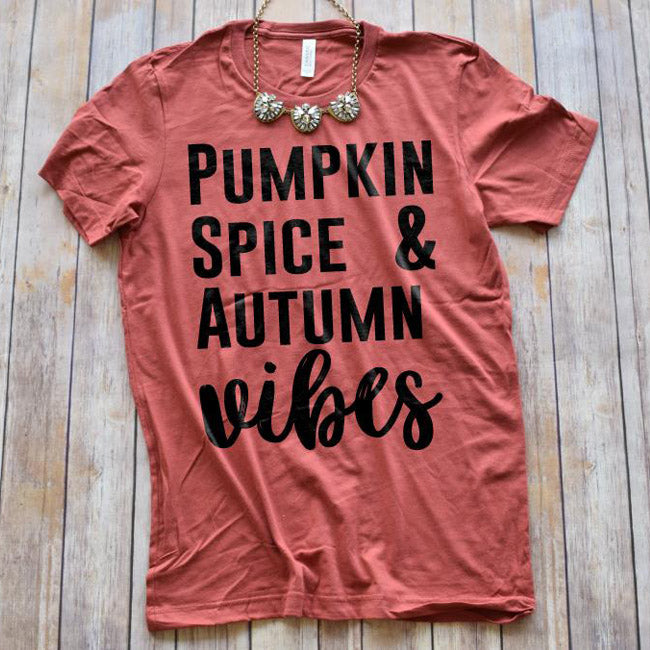 Pumpkin Spice & Autumn Vibes Tee